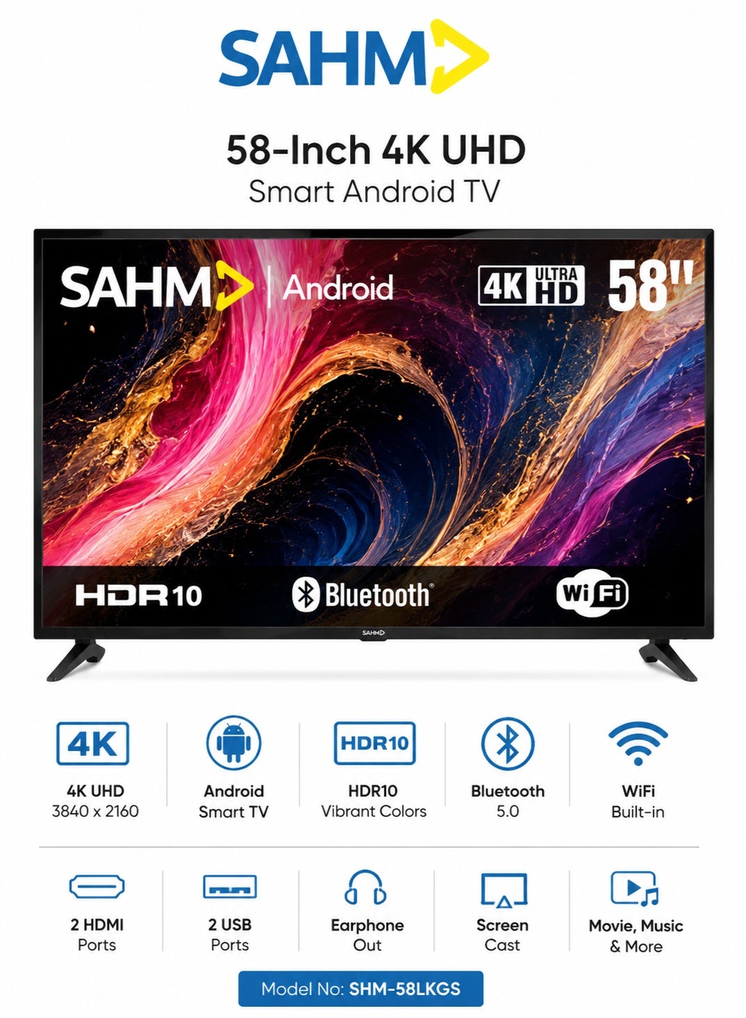 تلفزيون ذكي 4K UHD مقاس 58 بوصه، يعمل بنظام اندرويد، يدعم تقنيه HDR10، مزود بتقنيه بلوتوث وواي فاي، منفذي HDMI ومنفذي USB، مخرج سماعه اذن | رقم الموديل: SHM-58LKGS